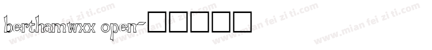 berthamwxx open字体转换